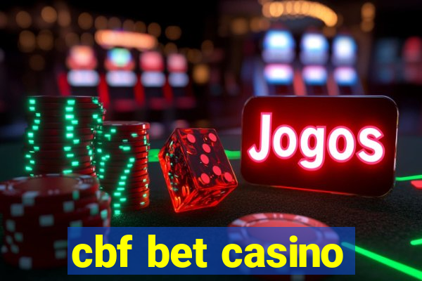 cbf bet casino